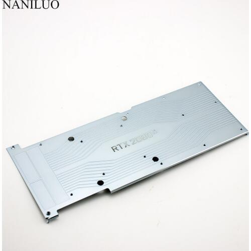 New Original for NVIDIA RTX 2080 Ti 2080 2070 Graphics card backplane aluminum metal with RTX2070 RTX2080 RTX 2080Ti Backplane