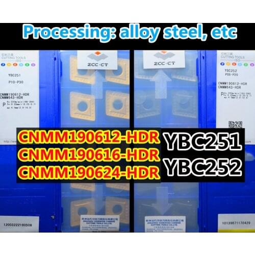 YBC251 YBC252 CNMM190612-HDR 190616/24-HDR 10pcs 20pcs 50pcs 100% original Zcc.ct Carbide insert Processing: alloy steel, etc