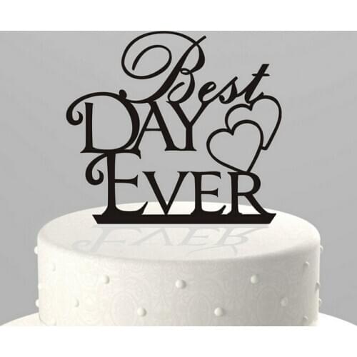 1PCS "Best Day For Ever" Wedding Cake Topper Birthday Party Acrylic Cake Decoration Favors