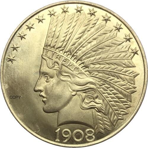 United States Of America 1908 Ten USA 10 Dollars Liberty Indian Head Eagle No motto GOD WE TRUST Gold Brass Metal Copy Coins