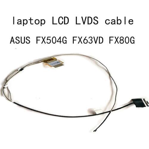 30 pins LCD FHD LVDS Cable DDBKLGLC010 For Asus FX504 FX63 FX504G Gm FX80G FX63V VD ZX63V S5AM770 screen LCDS BKLG EDP LVD CABLE