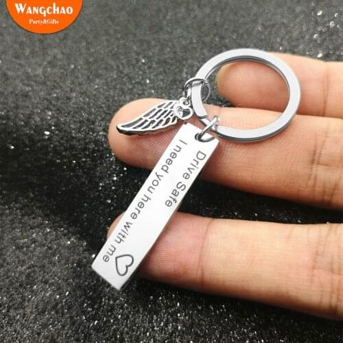 Drive Safe Keychain I Need You Here with Me Gift for Trucker Husband Wife Boyfriend Gift Romantic Girlfriend Gift Couple Favors