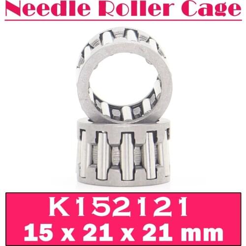 K152121 Bearing 10PCS 15*21*21 mm Radial Needle Roller and Cage Assemblies K152121 Bearings K15x21x21