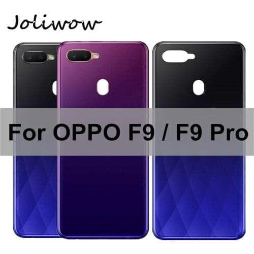 6.3 inch For Oppo F9 / F9 Pro Back Battery Cover Door Housing case Rear Glass parts for Oppo F9 Pro Battery Cover High Quality