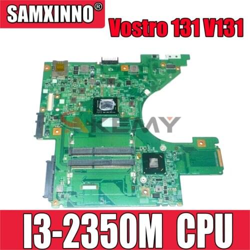 Original Laptop motherboard For DELL Vostro 131 V131 I3-2350M Mainboard CN-07CH48 07CH48 10321-1 48.4ND01.011 HM67