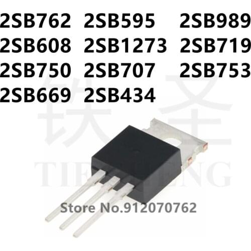10PCS 2SB762 2SB595 2SB989 2SB608 2SB1273 2SB719 2SB750 2SB707 2SB753 2SB669 2SB434 TO-220