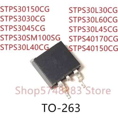 10PCS STPS30150CG STPS3030CG STPS3045CG STPS30SM100SG STPS30L40CG STPS30L30CG STPS30L60CG STPS30L45CG STPS40170CG STPS40150CG