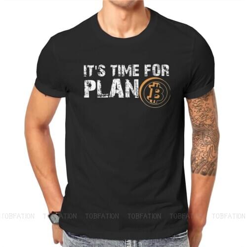 Bitcoin Art Satoshi Nakamoto Its Time For Plan B TShirt Men Gothic Big Size Casual Crewneck Cotton T Shirt 2020