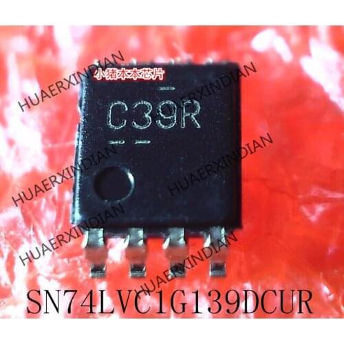New Original SN74LVC1G139DCUR Print C39R VSSOP8