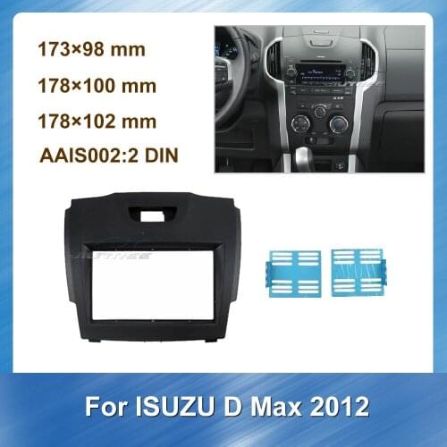 2 Din Car Radio Fascia For ISUZU D MAX 2012 Car Stereo DVD Player Frames Dash board Installation Trim Kit Panel Car Accessories