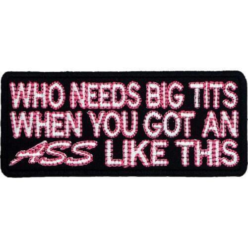 WHO NEEDS TITS THIS ASS name tag iron on backing funny rock embroidered biker motorcycle patches for vest hat jeans