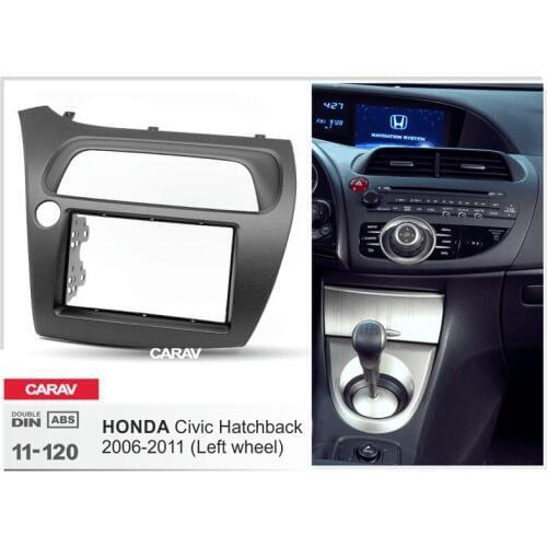 Radio Fascia for HONDA Civic Hatchback 2006-2011 Left Wheel Double Din Radio DVD Stereo CD Panel Dash Mount CARAV 11-120