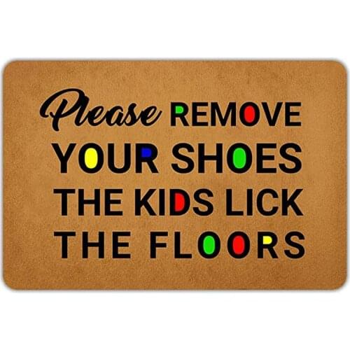 Front Door Mat Welcome Mat Please Remove Your Shoes The Kids Lick The Floors Washable Rubber Non Slip Backing Bathroom Kitchen D