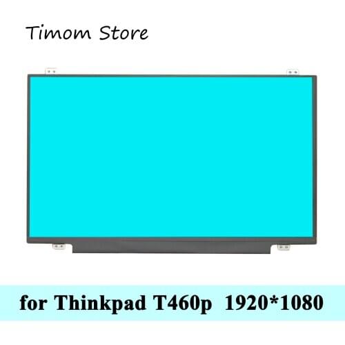 For ThinkPad T460p Lenovo 20FW 20FX 14.0 inch Laptop LCD Replacement Screen FHD 1920*1080 IPS Monitor 60Hz eDP 30pin Slim Matrix