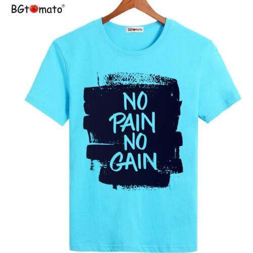 BGtomato No Pain No Gain cool T-shirts Hot sale summer shirts for men Original brand new tees casual tops cool tees