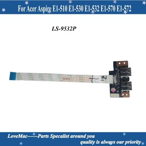 High quality FOR Acer Aspire E1-510 E1-530 E1-532 E1-570 E1-572 USB board and cable LS-9532P 100% tested