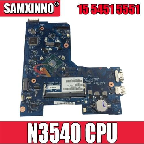 Akemy AAL11 LA-B912P FOR DELL INSPIRON 15 5451 5551 Laptop Motherboard N3540 CPU Mainboard NOTEBOOK PC 100%Tested