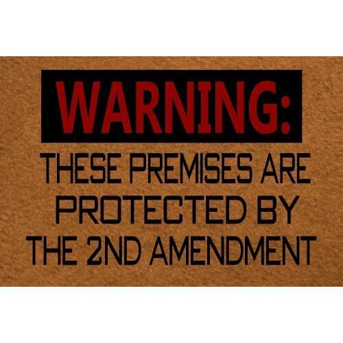 "these premisses are protected by the 2nd amendment"Doormat Home Office Decorative Indoor/Outdoor/Kitchen Mat Non-Woven Fabric