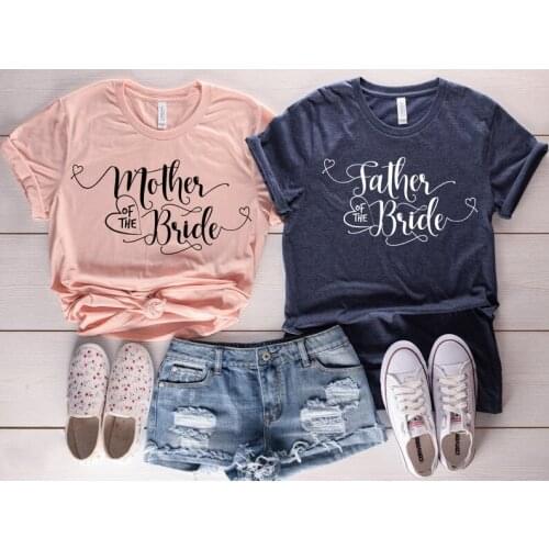 Mother Of the Bride Father Of The Bride Shirt Bridal Shower Aesthetic Female Cotton O Neck T-shirt Casual Short Sleeve Top Tees