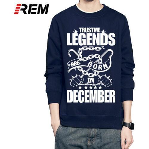 REM Hoodies & Sweatshirts Men Long Sleeve Legends Are Born in December Hoodies Men Online Shirts with Birthday Gift