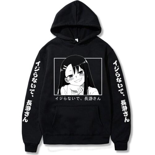 Hot Don't Toy with Me, Miss Nagatoro Hoodie Men Women Long Sleeve Hoodies Harajuku Sudadera Pullover