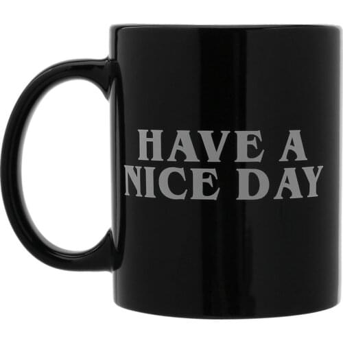 Home Use Personality Have A Nice Day Mug Middle Finger Pattern Coffee Milk Tea Cups Wonderful Unique Gifts Ceramic Mug Sale