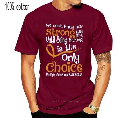 Men T Shirt Strong is the only choice multiple sclerosis awareness Women t-shirt