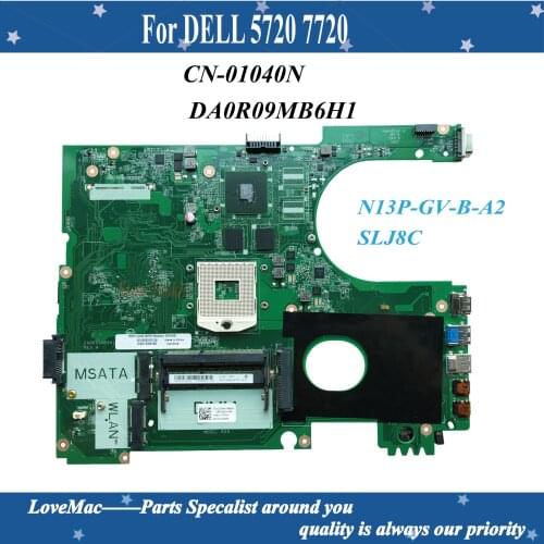 High quality CN-01040N for DELL Insprion 5720 Laptop Motherboard DA0R09MB6H1 N13P-GV-B-A2 SLJ8C DDR3 100% tested