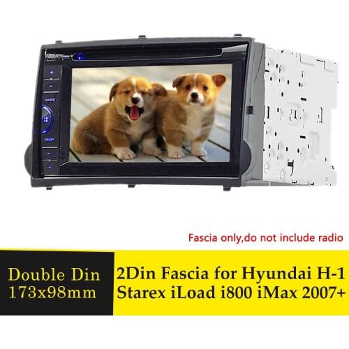 2Din Radio Fascia for HYUNDAI H-1 Starex i800 iLoad iMax 2007-2015 Stereo Panel Mounting Installation Dash Kits Trim Frame Bezel