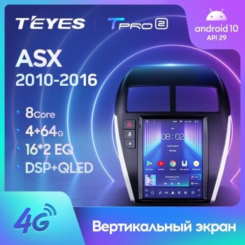 TEYES TPRO 2 For Mitsubishi ASX 1 2010 - 2016 For Tesla style screen Car Radio Multimedia Video Player Navigation GPS Android No 2din 2 din dvd