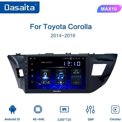 Dasaita for Toyota Corolla 2014 2015 Car 10.2" Multimedia Player Android 10 TDA7850 Multi Touch Screen 4GB RAM 2din no DVD
