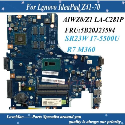 High quality 5B20J23594 FOR Lenovo Ideapad Z41-70 Laptop Motherboard AIWZ0/Z1 LA-C281P SR23W I7-5500U R7 M360 2GB 100% Tested