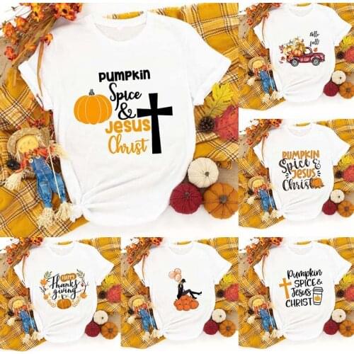 Pumpkin Spice Jesus Christ Women Tshirt Summer Lady T-shirts Top Thanksgiving Party T Shirt Lady Graphic Female Tee T-Shirt Gift