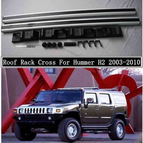 Roof Rack For Hummer H2 2003-2010 High Quality Aluminum Alloy Rails Bar Luggage Carrier Bars top Cross bar Racks Rail Boxes