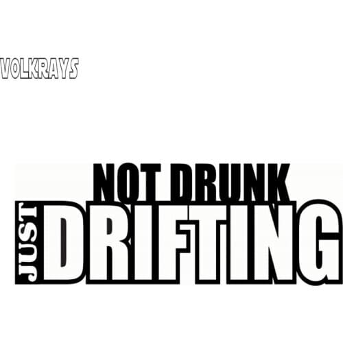 Volkrays Personality Car Sticker Not Drunk Just Drifting Accessories Reflective Waterproof Vinyl Decal Black/Silver,4cm*12cm