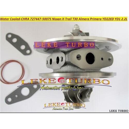 Water Cooled Turbo Cartridge CHRA GT1849V 727447 727447-0005 727477-5007S For NISSAN ALMERA Primera X-Trail YD22ED YD22 YD1 2.2L