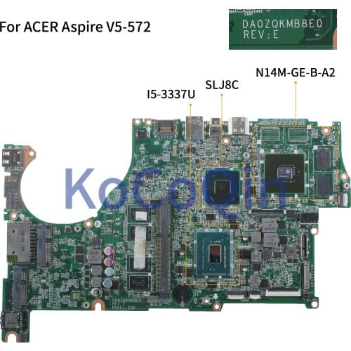 KoCoQin Laptop motherboard For ACER Aspire V5-572 V5-572G Mainboard DA0ZQKMB8E0 I5-3337U CPU SLJ8C
