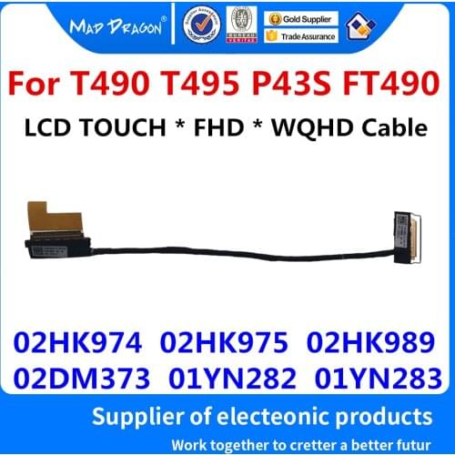 New LCD EDP Cable TOUCH FHD WQHD Cable For Lenovo Thinkpad T490 T495 P43S FT490 02HK974 02HK975 02HK989 02DM373 01YN282 01YN283