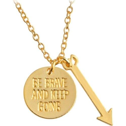 Inspirational Friendship Necklace Be Brave And Keep Going Straight Arrow Letter Disc Pendant Best Friend Christmas Gift
