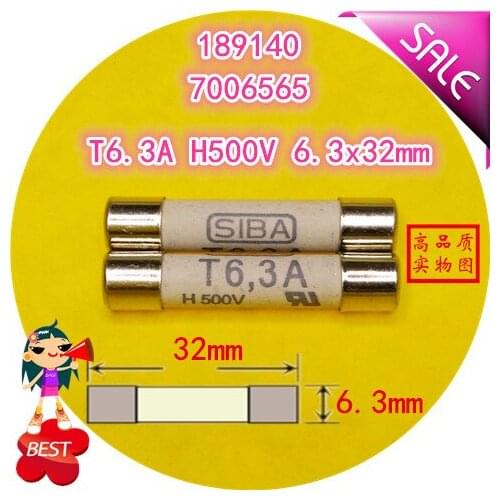 Fuse T 6.3A H500V 7006565 189140 6.3x32mm fuse tube