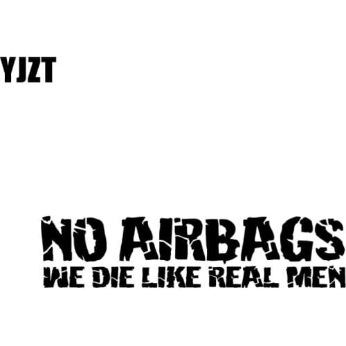 YJZT 20CM*4.8CM NO AIRBAGS WE DIE LIKE MEN Reflective Funny Vinyl Black/Silver Car Sticker Decals C11-0679