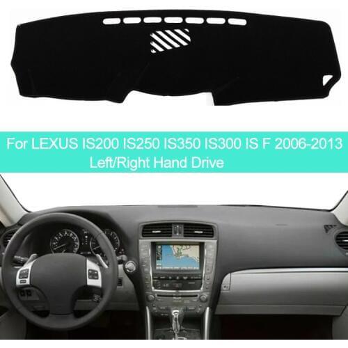 Car Inner Dashboard Cover Dash Mat Carpet Sun Shade Cape For LEXUS IS200 IS250 IS350 IS300 IS F 2006 - 2013 LHD RHD 2011 2012