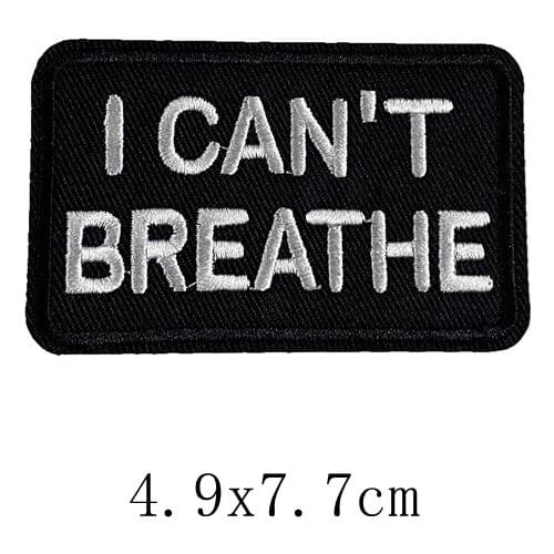 I CANT BREATHE Black Letters Sticker Badge Iron On Embroidered Patches For DIY Clothing Appliqued