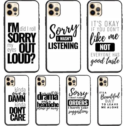 SARCASM BAD QUOTES ADULT ATTITUDE JOKES Phone Case For iPhone 11 Pro Max XS XR X 12 Mini SE 2020 6S 7 8 Plus 12 Pro Max Cover