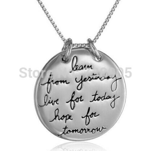 2014 Fashion" "Learn From Yesterday,Live For Today, Hope For Tomorrow" Pendant lovers'girl gift Necklace Wholesale Jewelry
