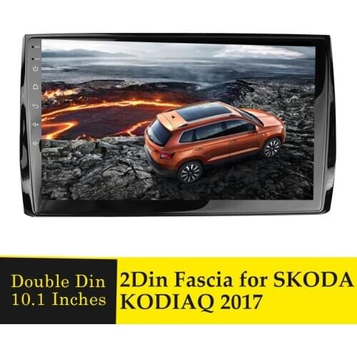 10.1 Inch Car Fascia for SKODA KODIAQ 2017 Stereo Radio Panel Audio Installation Dash Mount Kit Frame GPS Face Plate Bezel Trim