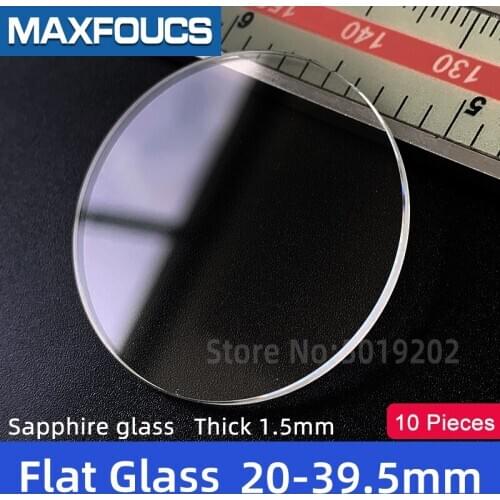 Watch Glass Thick 1.5mm Diameter 20-39.5 mm Flat Sapphire Anti scratch Smooth Round Transparent Crystal ，10 pieces Suit