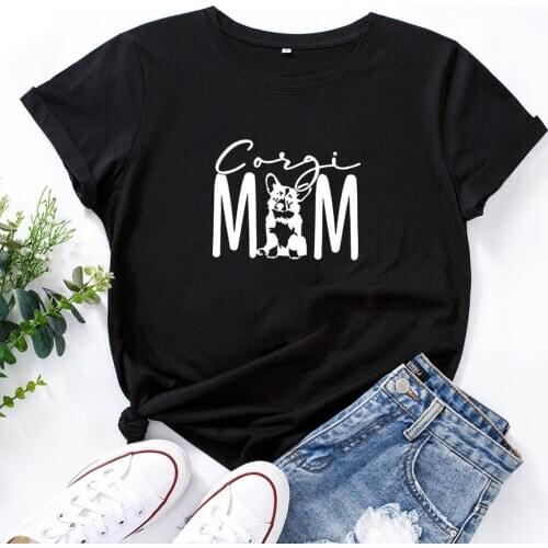 Corgi Mom Graphic Tee Women Short Sleeve Cotton Tshirts Woman Loose Funny T Shirt Women Top Harajuku T Shirt Femme Black Dog Mom