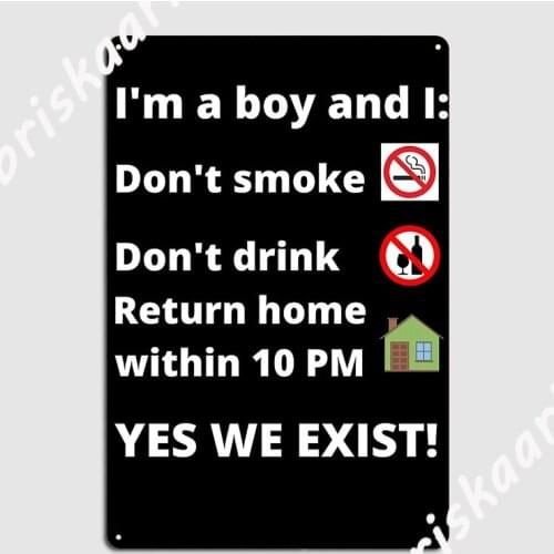 I M A Boy And I Poster Metal Plaque Cinema Designing Garage Decoration Cinema Living Room Tin sign Posters