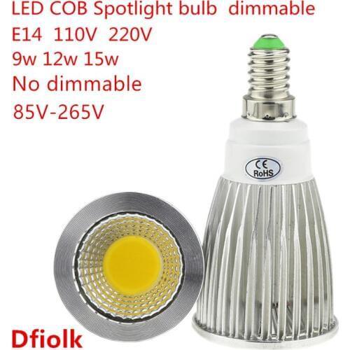 1PCD High Lumen E14 LED COB Spotlight 9W 12W 15W Dimmable AC110V 220V LED Spot Light Bulb Lighting Lamp Warm/Cool white